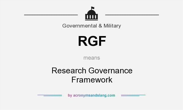 What does RGF mean? It stands for Research Governance Framework