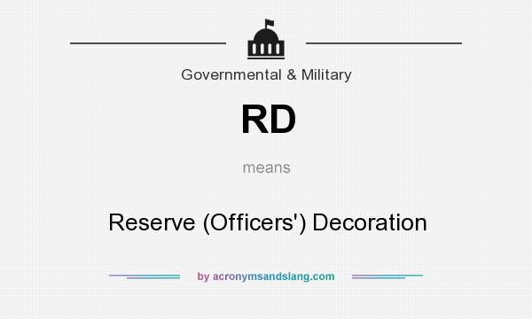 What does RD mean? It stands for Reserve (Officers`) Decoration