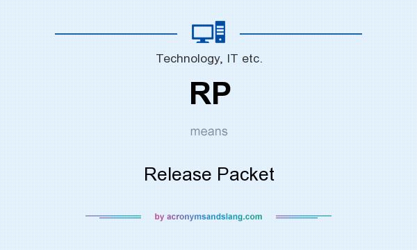 What does RP mean? It stands for Release Packet