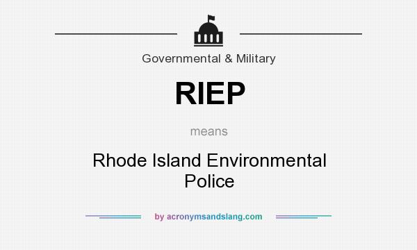 What does RIEP mean? It stands for Rhode Island Environmental Police