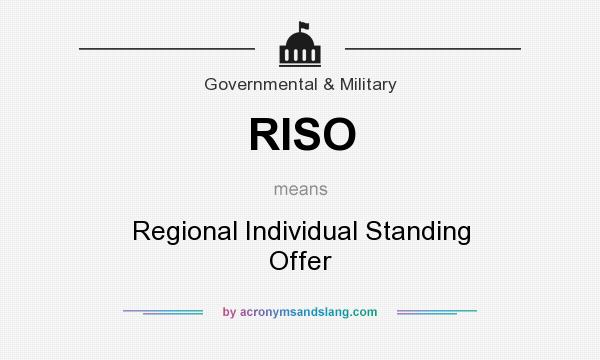 What does RISO mean? It stands for Regional Individual Standing Offer