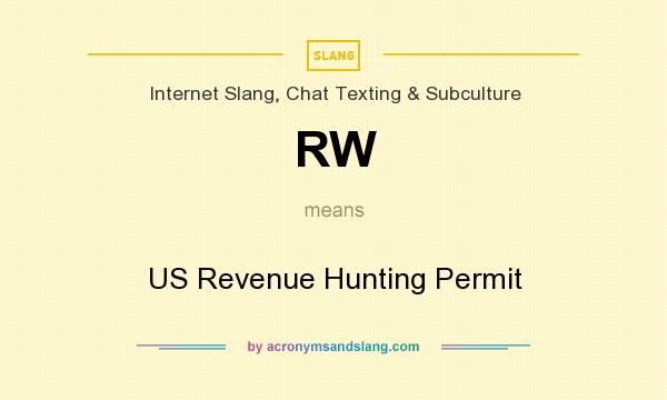 What does RW mean? It stands for US Revenue Hunting Permit