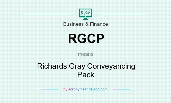 What does RGCP mean? It stands for Richards Gray Conveyancing Pack
