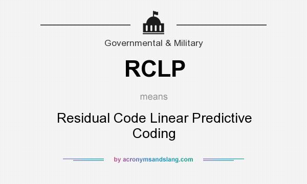 What does RCLP mean? It stands for Residual Code Linear Predictive Coding