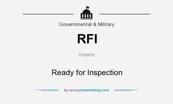 RFI Ready for Inspection in Government & Military by