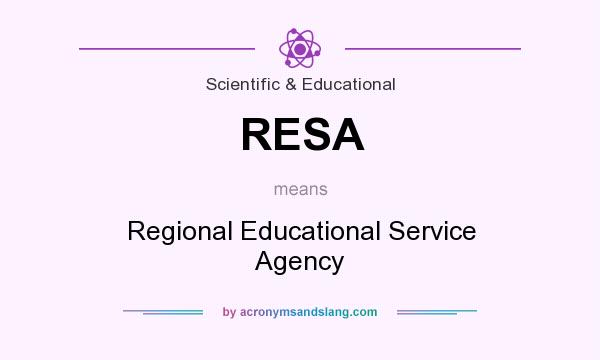 What does RESA mean? It stands for Regional Educational Service Agency