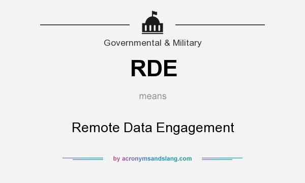 What does RDE mean? It stands for Remote Data Engagement