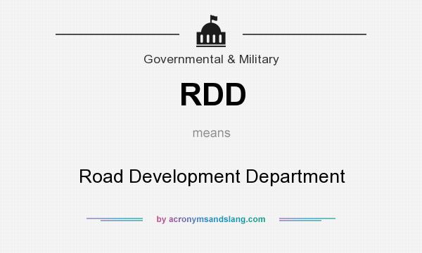 What does RDD mean? It stands for Road Development Department