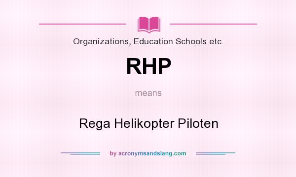 What does RHP mean? It stands for Rega Helikopter Piloten