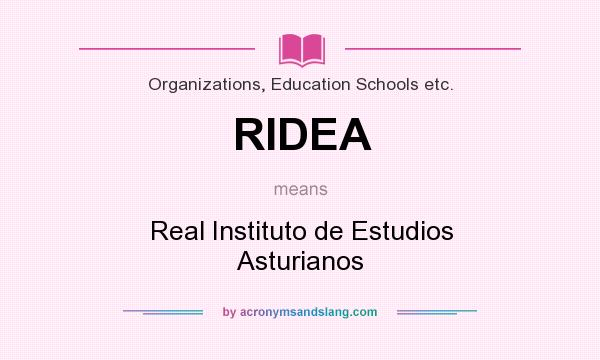 What does RIDEA mean? It stands for Real Instituto de Estudios Asturianos