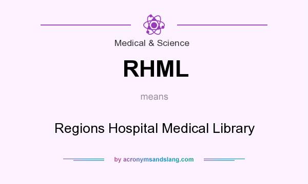 What does RHML mean? It stands for Regions Hospital Medical Library