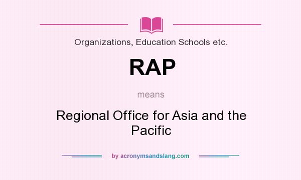 What does RAP mean? It stands for Regional Office for Asia and the Pacific
