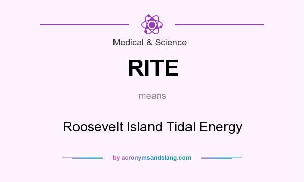 What does RITE mean? It stands for Roosevelt Island Tidal Energy