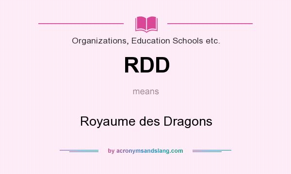 What does RDD mean? It stands for Royaume des Dragons