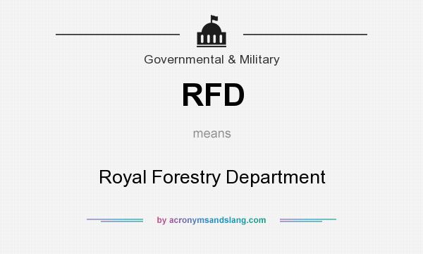 What does RFD mean? It stands for Royal Forestry Department