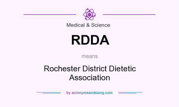 What does RDDA mean? It stands for Rochester District Dietetic Association