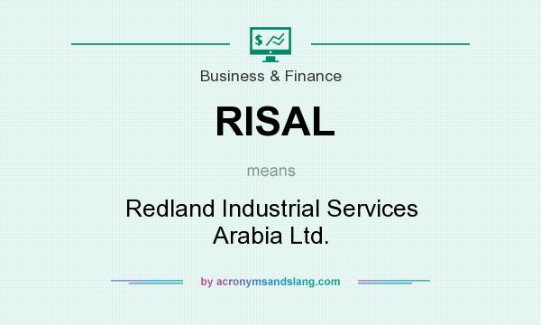 What does RISAL mean? It stands for Redland Industrial Services Arabia Ltd.