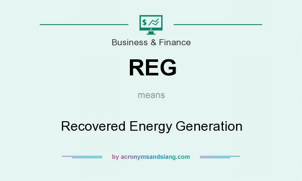 What does REG mean? It stands for Recovered Energy Generation