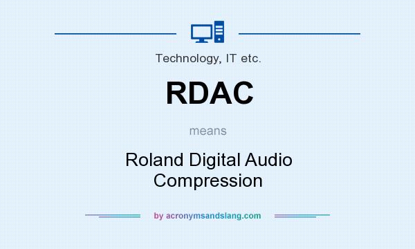What does RDAC mean? It stands for Roland Digital Audio Compression