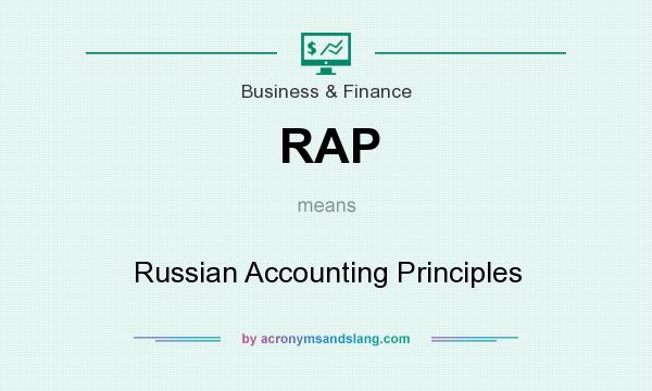 What does RAP mean? It stands for Russian Accounting Principles