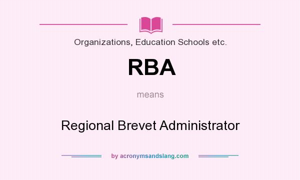 What does RBA mean? It stands for Regional Brevet Administrator
