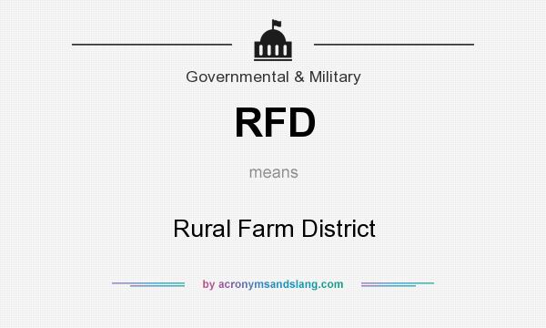 What does RFD mean? It stands for Rural Farm District