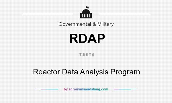 What does RDAP mean? It stands for Reactor Data Analysis Program