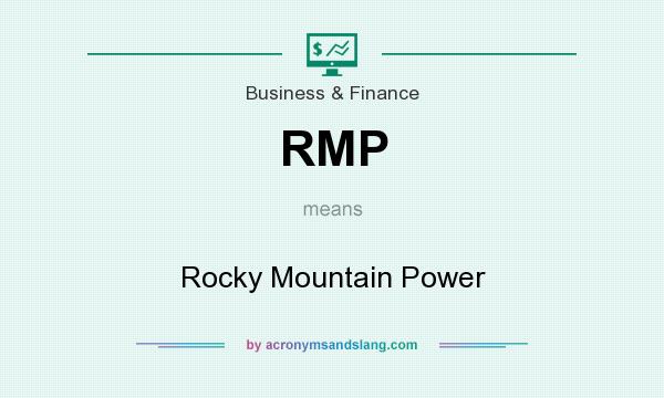 What does RMP mean? It stands for Rocky Mountain Power