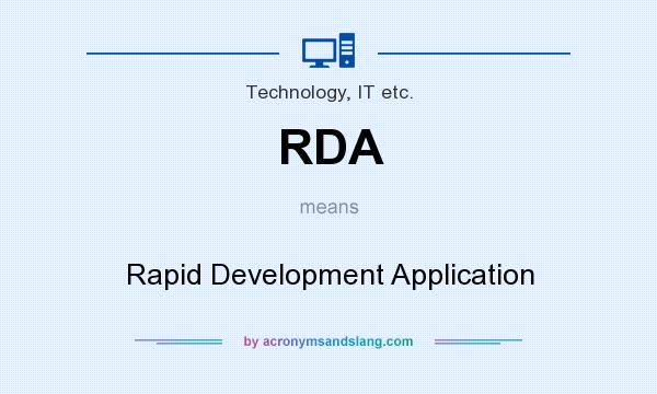 What does RDA mean? It stands for Rapid Development Application