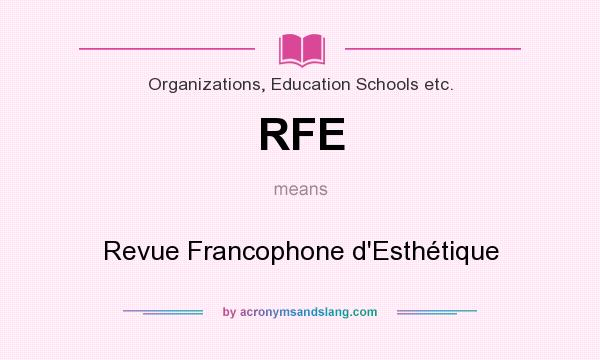 What does RFE mean? It stands for Revue Francophone d`Esthétique