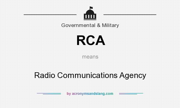 What does RCA mean? It stands for Radio Communications Agency