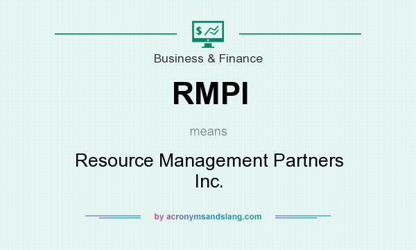 What does RMPI mean? It stands for Resource Management Partners Inc.