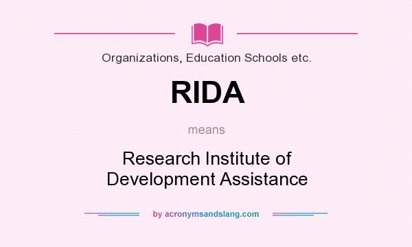What does RIDA mean? It stands for Research Institute of Development Assistance