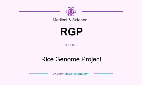 What does RGP mean? It stands for Rice Genome Project