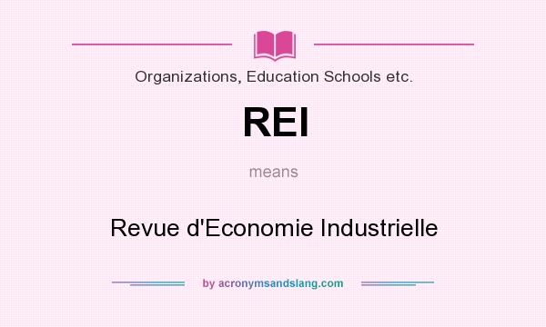 What does REI mean? It stands for Revue d`Economie Industrielle