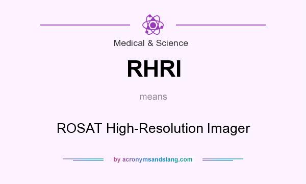 What does RHRI mean? It stands for ROSAT High-Resolution Imager