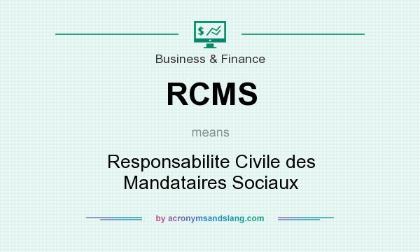 What does RCMS mean? It stands for Responsabilite Civile des Mandataires Sociaux