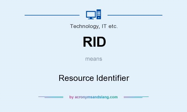 What does RID mean? It stands for Resource Identifier