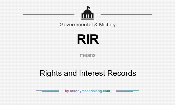 What does RIR mean? It stands for Rights and Interest Records