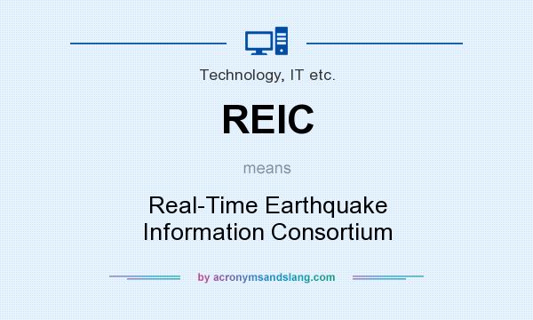 What does REIC mean? It stands for Real-Time Earthquake Information Consortium