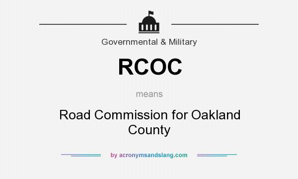 What does RCOC mean? It stands for Road Commission for Oakland County