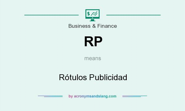 What does RP mean? It stands for Rótulos Publicidad