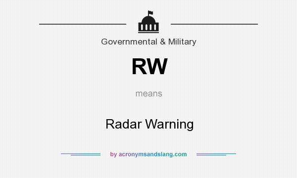 What does RW mean? It stands for Radar Warning
