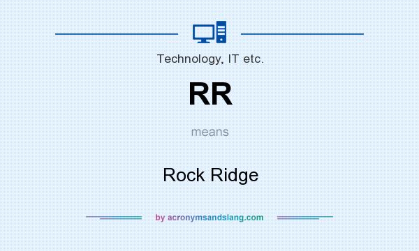 What does RR mean? It stands for Rock Ridge