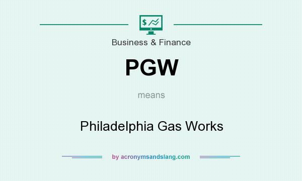 What does PGW mean? It stands for Philadelphia Gas Works
