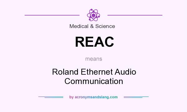 What does REAC mean? It stands for Roland Ethernet Audio Communication
