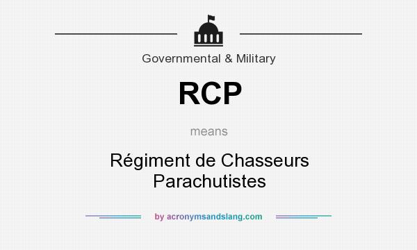 What does RCP mean? It stands for Régiment de Chasseurs Parachutistes