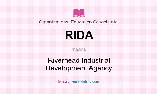 What does RIDA mean? It stands for Riverhead Industrial Development Agency