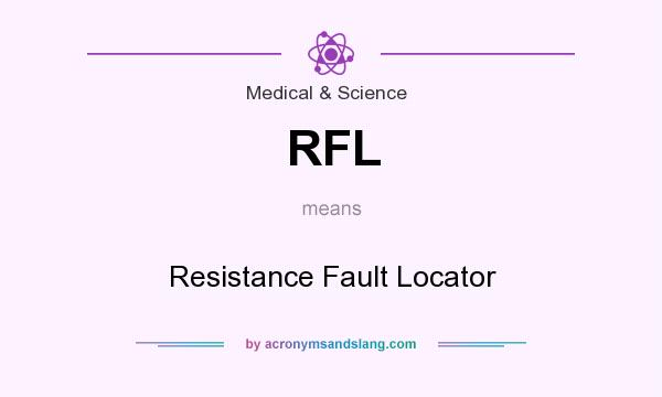 What does RFL mean? It stands for Resistance Fault Locator