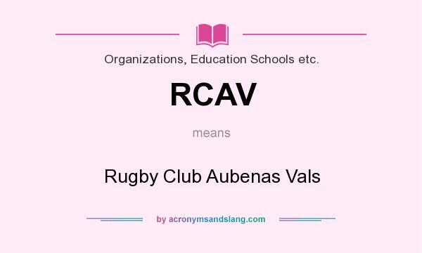 What does RCAV mean? It stands for Rugby Club Aubenas Vals